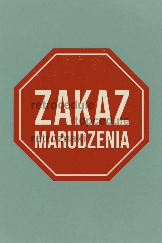 Tabliczka blaszana Zakaz Marudzenia