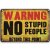 Ceduľa Warning No Stupid People
