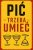Podpisz oznaczenie Pić trzeba umieć