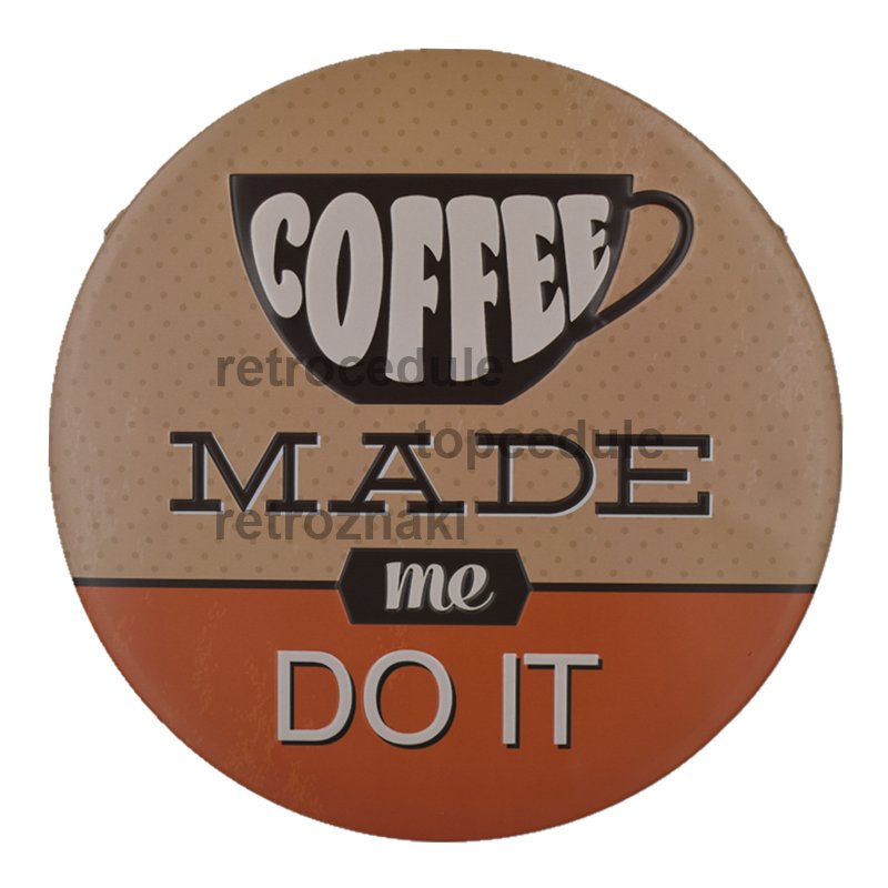 Cedule Coffee Made me Do It