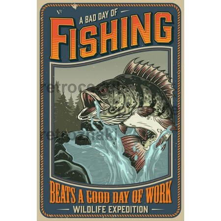 Ceduľa Fishing - Beast a Good Day Of Work