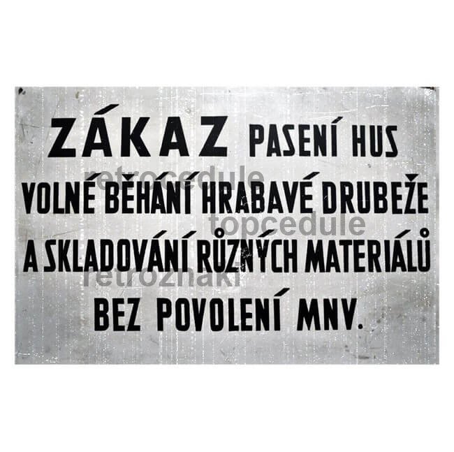 Cedule Zákaz pasení hus volné běhání hrabavé drůbeže