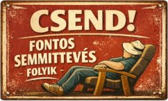 Jelölje Csend! Fontos Semmitteves Folyik