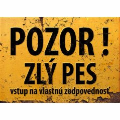 Ceduľa Pozor zlý pes