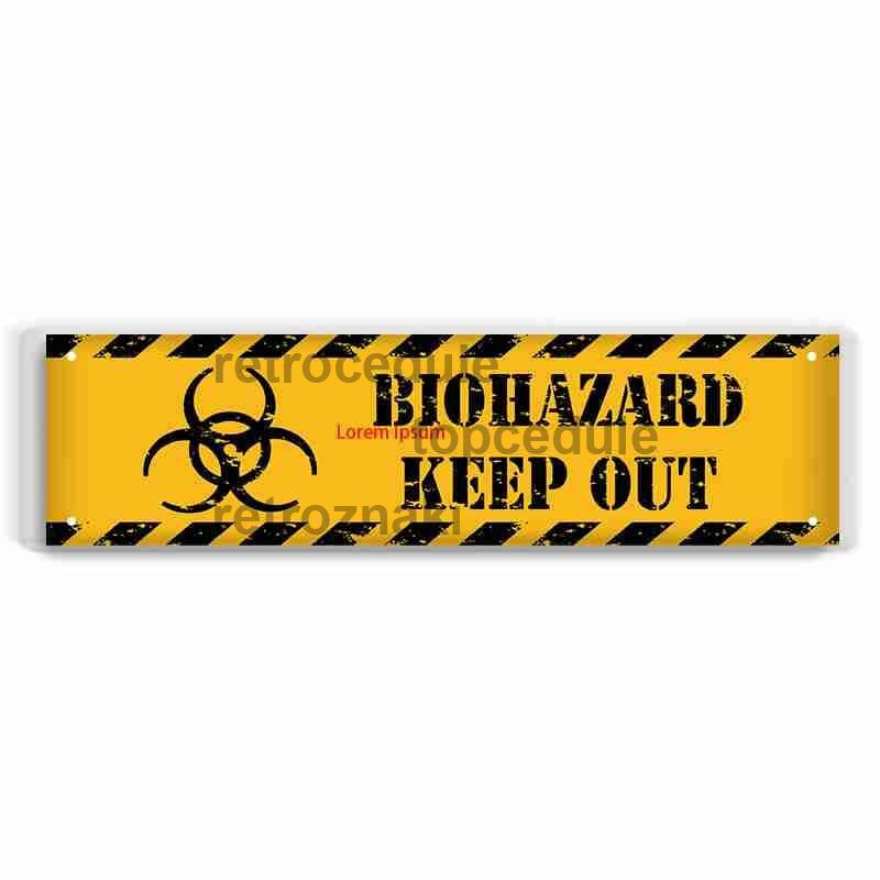 Biohazard Keep Out tábla