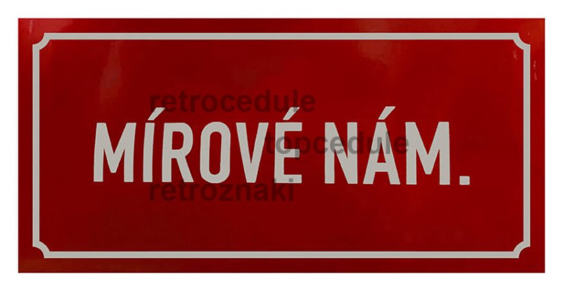 Cedule Mírové Nám - TOP plechove retro cedule