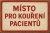 Plechová cedule Místo Pro Kouření Pacientů