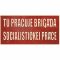 Cedule Tu pracuje brigáda socialistickej práce