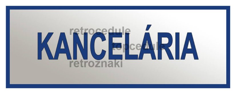 Cedule Kancelária - TOP plechove retro cedule