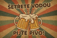 Plechová cedule Šetřete vodou - Pijte Pivo!