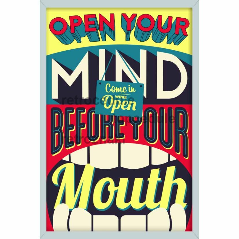 Cedule Motivační tabulky - Open Your Mind beforeyour Mouth Cedule Motivační tabulky - Open Your Mind beforeyour Mouth