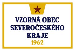 Ceduľa Vzorná obec Severočeského Kraje 1962 - Retro plechové cedule