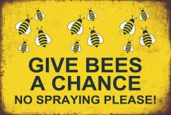 Znak Give Bees a Chance