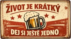 Život je krátky, dej si ještě jedno jele