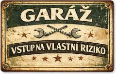 Plechová ceduľa Garáž - Vstup na vlastní riziko