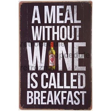Cedule A Meal Without Wine Is Called Breakfast