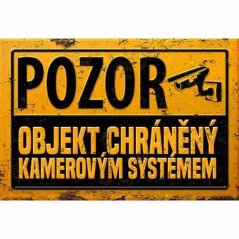 Ceduľa Pozor Objekt chráněný kamerovým systémem