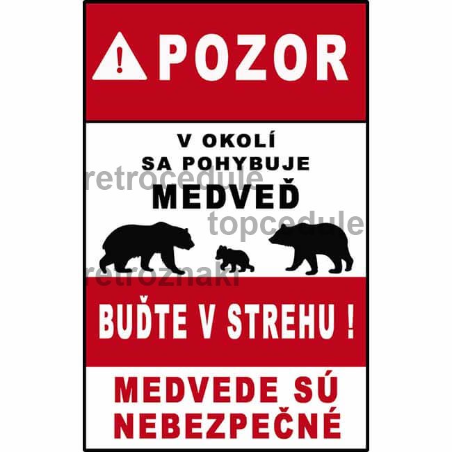 Ceduľa Pozor medveď - Buďte v strehu !