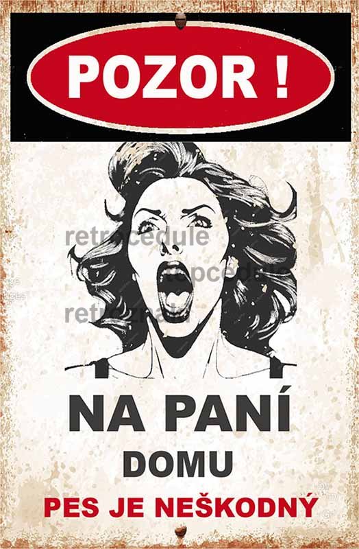 Ceduľa Pozor na paní domu - pes je neškodný Ceduľa Pozor na paní domu - pes je neškodný