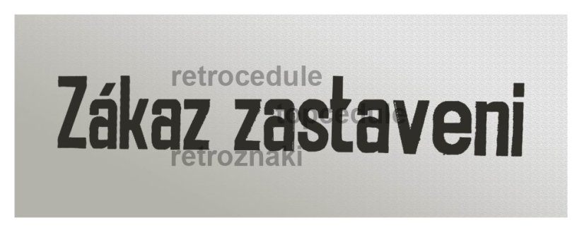 Cedule Zákaz zastavení