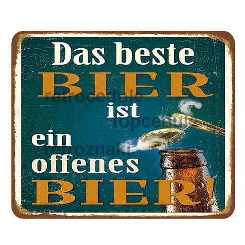 Ceduľa Das beste Bier ist ein offenes Bier Ceduľa Das beste Bier ist ein offenes Bier