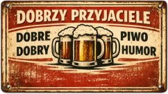 Dobrzy Przyjaciele Dobre Piwo Dobry Humor jele
