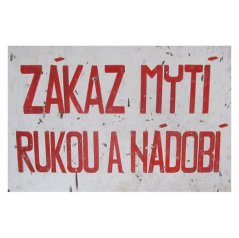 Cedule Zákaz mytí rukou a nádobí Cedule Zákaz mytí rukou a nádobí