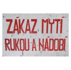 Cedule Zákaz mytí rukou a nádobí