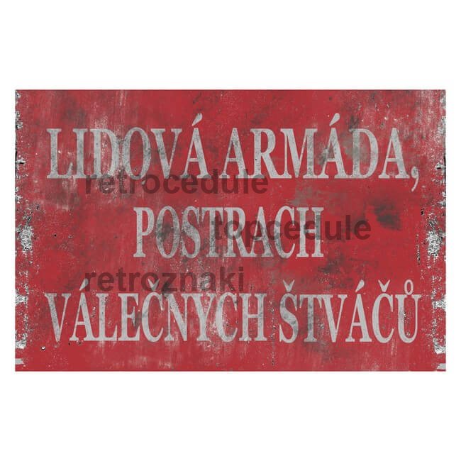 Ceduľa Lidová armáda postrach válečných štváču