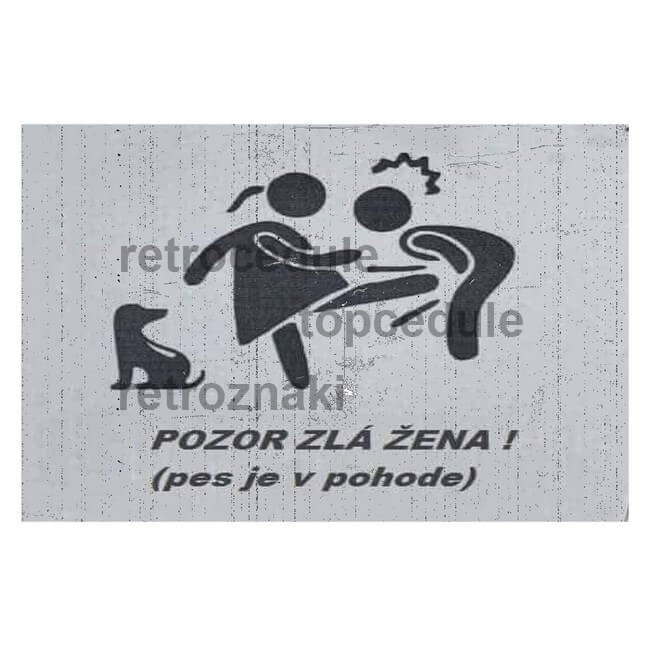 Ceduľa Pozor zlá žena!
