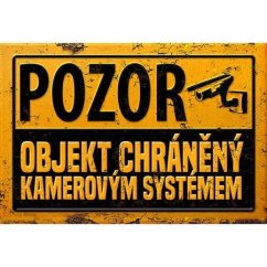 Ceduľa Pozor Objekt chráněný kamerovým systémem
