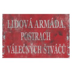 Ceduľa Lidová armáda postrach válečných štváču
