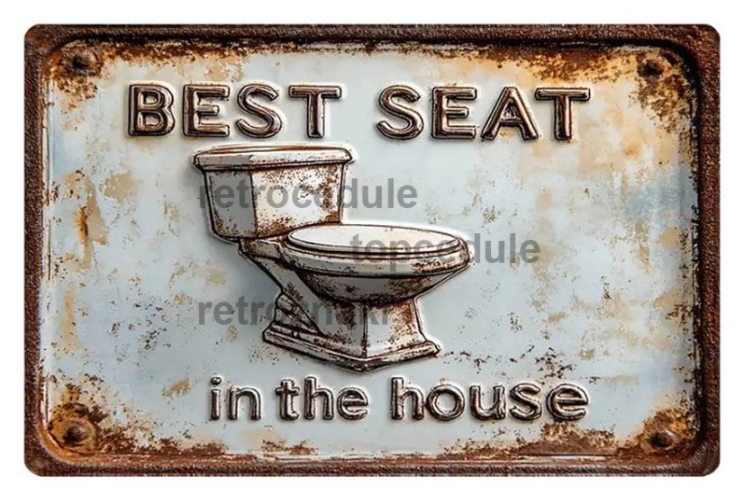 Figyelmeztető tábla Best seat in the house