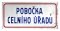 Ceduľa Pobočka Celního Úřadu - Retro plechové cedule