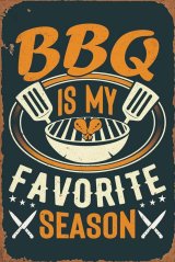 Ceduľa BBQ Is My Favorite Season