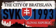 Plechová cedule Slovak Republik - The City Of Bratislava
