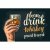 Znak Born To Drink Whisky - Porced To Work