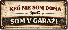 Keď niesom doma som v garáži jele