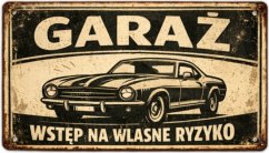 Podpisz oznaczenie Garaz - Vstep Na Wlasne Ryzyko