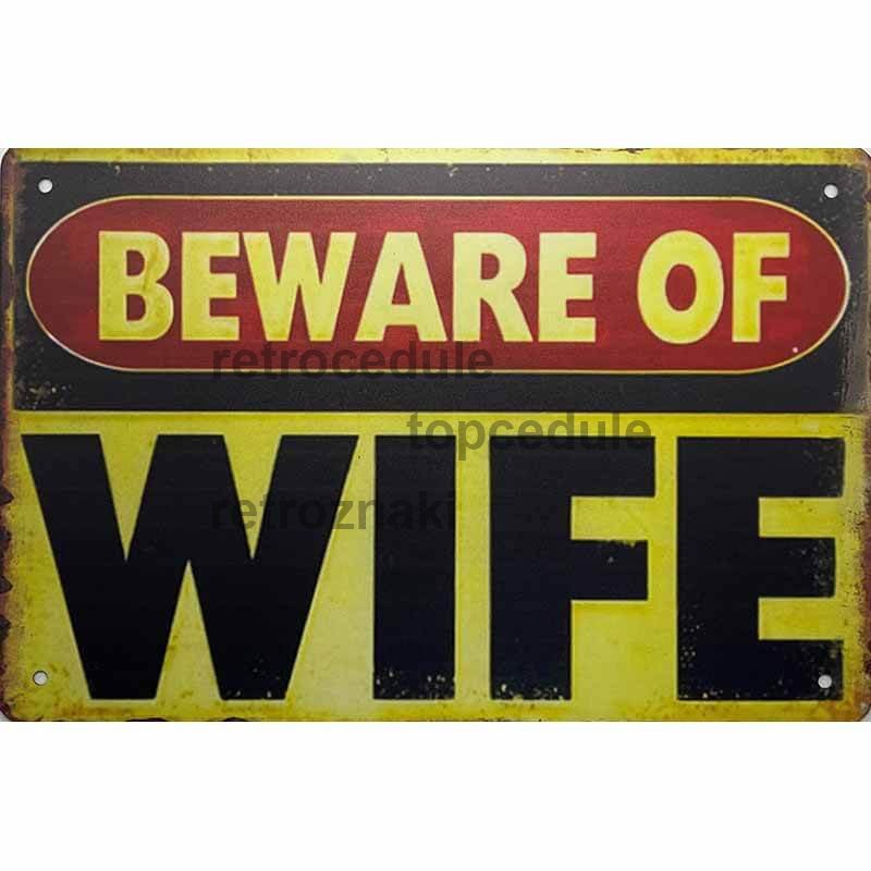 Cedule Beware of Wife Cedule Beware of Wife