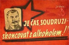 Ceduľa Je čas, Soudruzi skoncovat  alkoholem!