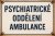 Plechová cedule Psychiatrie oddělení ambulance