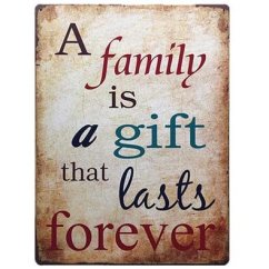 Ceduľa A family is a gift
