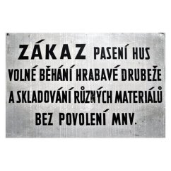 Cedule Zákaz pasení hus volné běhání hrabavé drůbeže