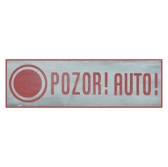 Cedule Pozor! Auto!