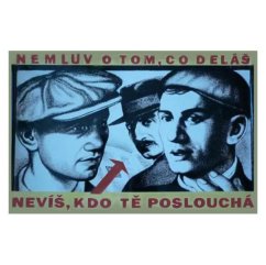 Cedule Nemluv o tom, co deláš nevíš, kto tě poslouchá