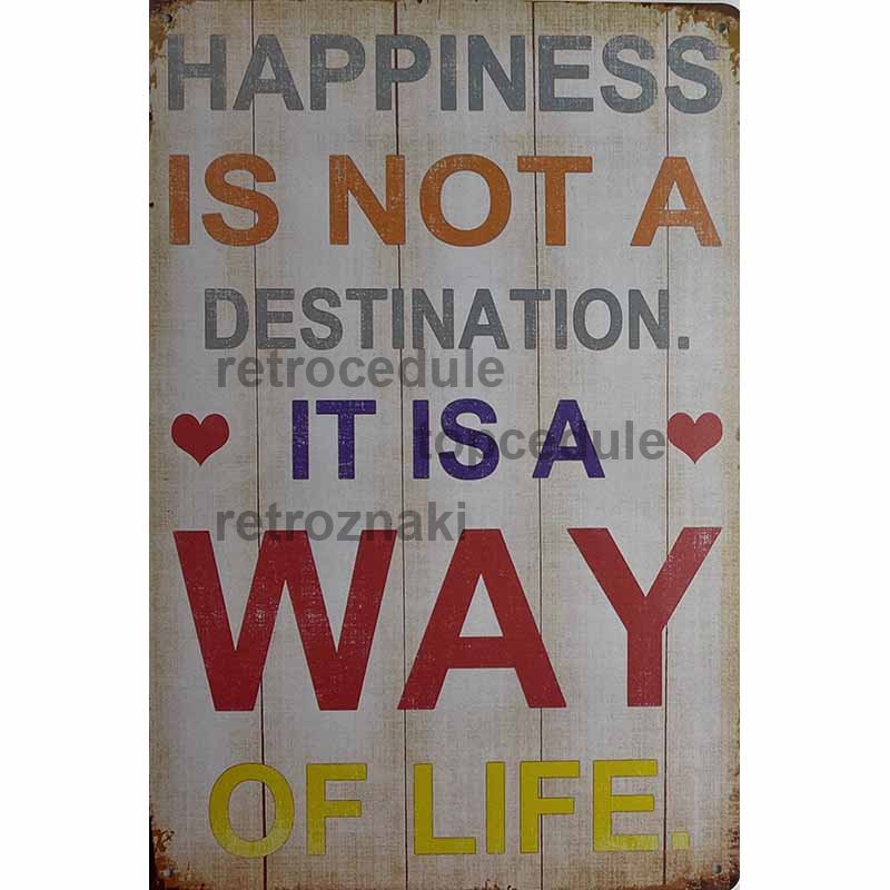 A boldogság nem a cél jele A boldogság nem a cél jele