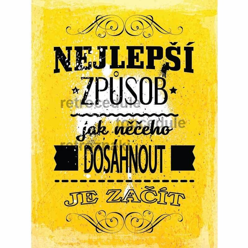 Jel A legjobb módja annak, hogy valamit elérjünk, ha elkezdjük Jel A legjobb módja annak, hogy valamit elérjünk, ha elkezdjük