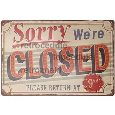 Przepraszamy, jesteśmy zamknięci, znak