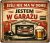 Tin sign Jesli nie ma w Domu Jestem W garažu